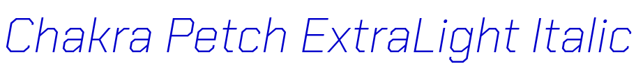 Chakra Petch ExtraLight Italic الخط